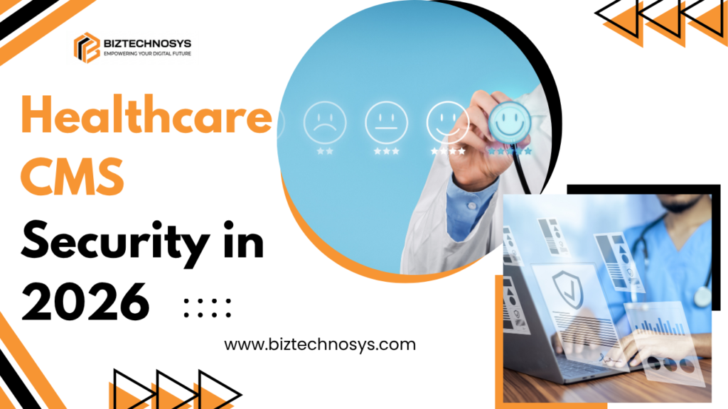Healthcare CMS security and patient data protection in 2026